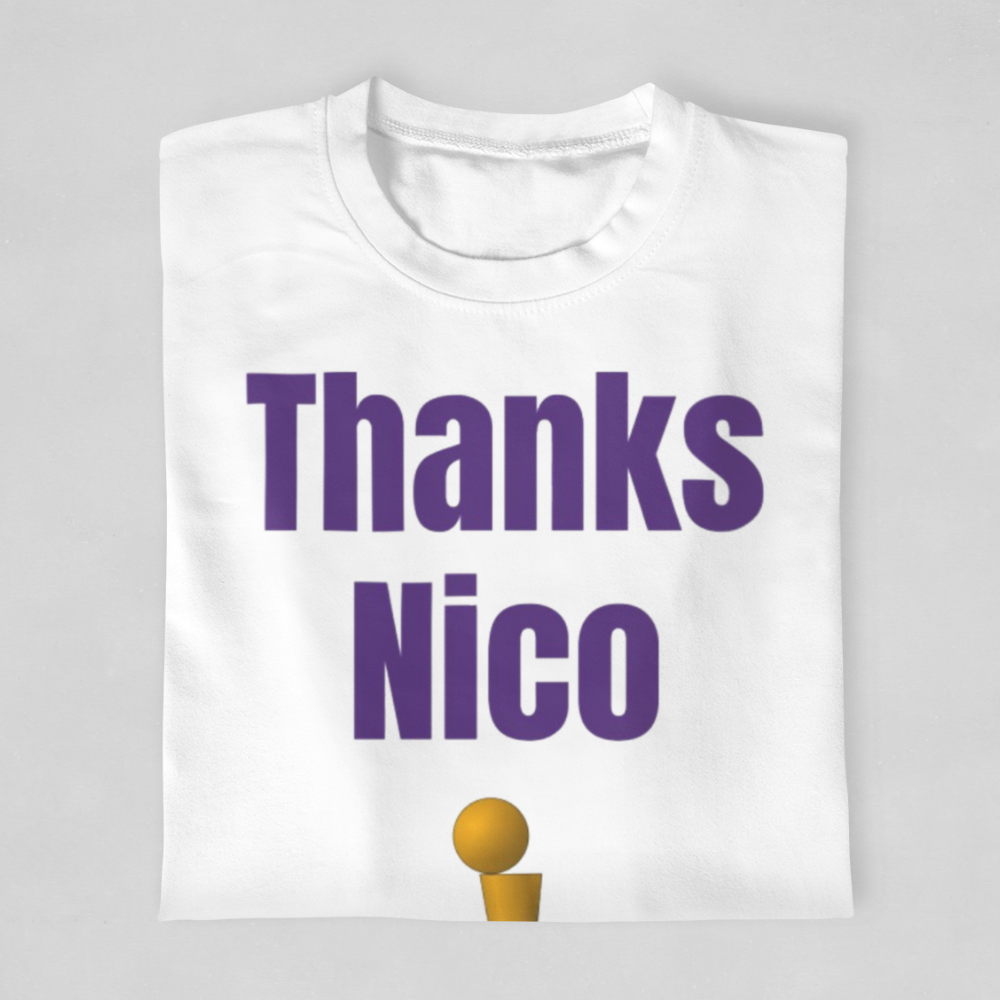 Thanks Nico - Lakers Fan Tee